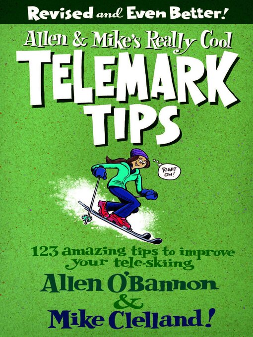 Title details for Allen & Mike's Really Cool Telemark Tips, Revised and Even Better! by Allen O'bannon - Wait list